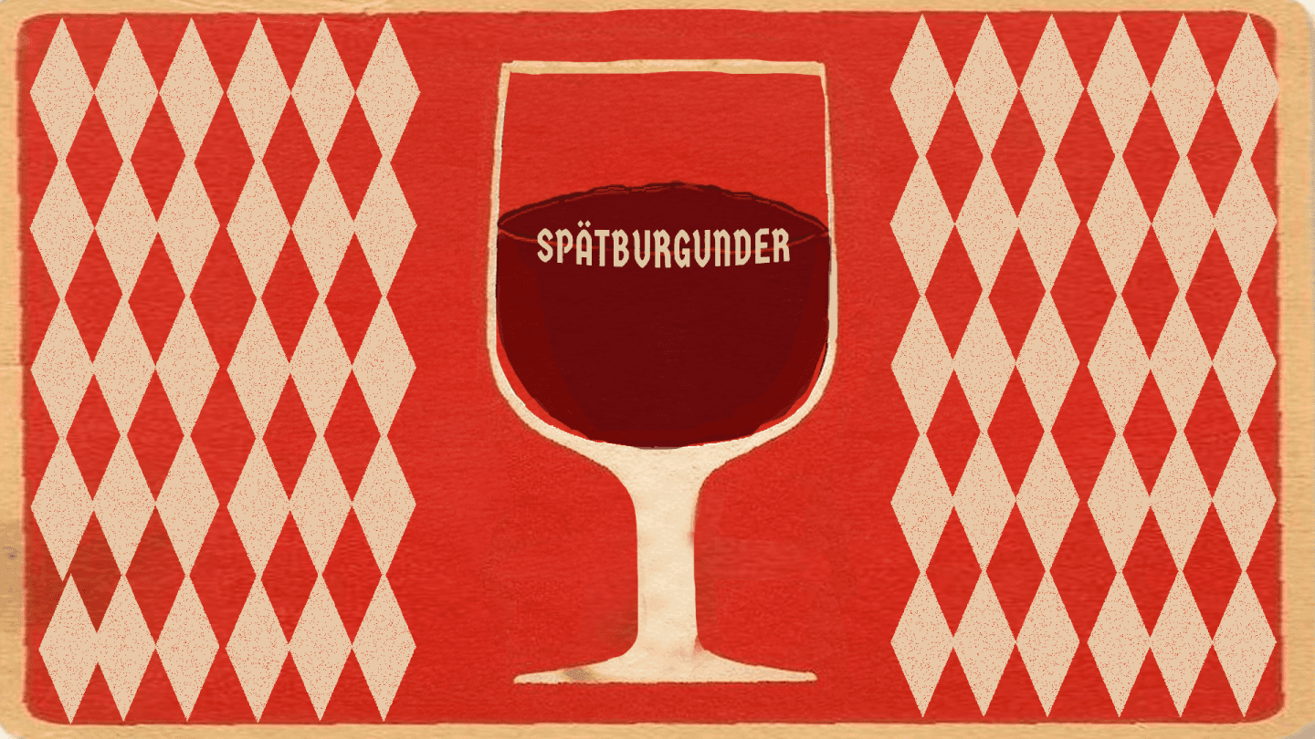 Say It With Me: Spätburgunder is German for Pinot Noir